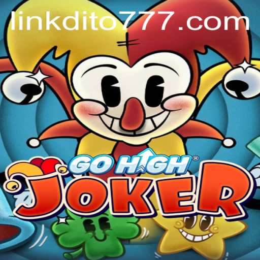 Discover the Exciting World of GoHighJoker and the Chance to Win with dito777