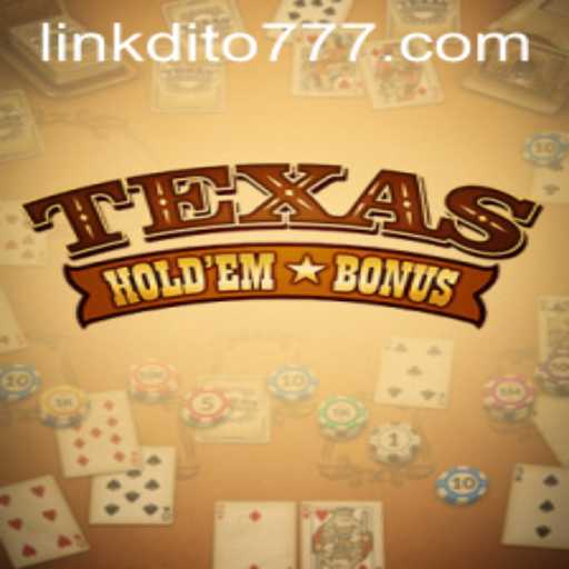 Exploring the Excitement of Texas Hold'em Bonus with Dito777